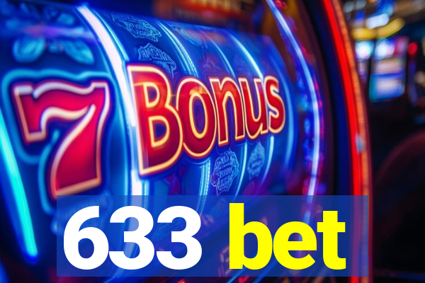 633 bet